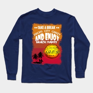 Beach Party Cozumel Long Sleeve T-Shirt